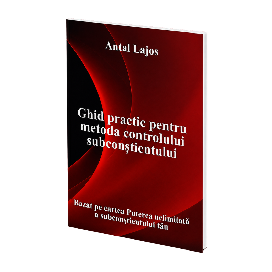 Ghidul Practic al Controlului Subconștientului