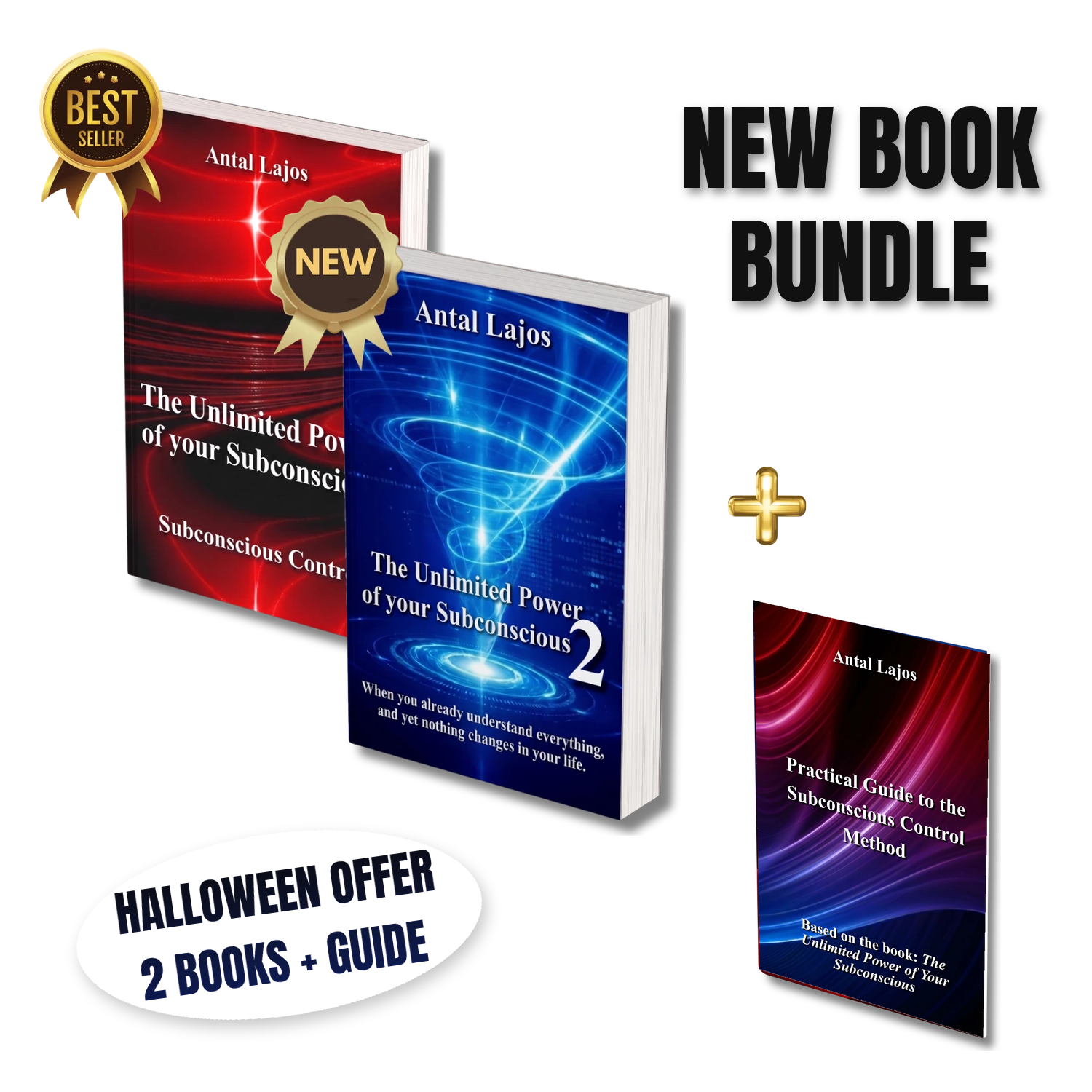 The Unlimited Power of Your Subconscious, books 1 and 2, with the Practical Guide